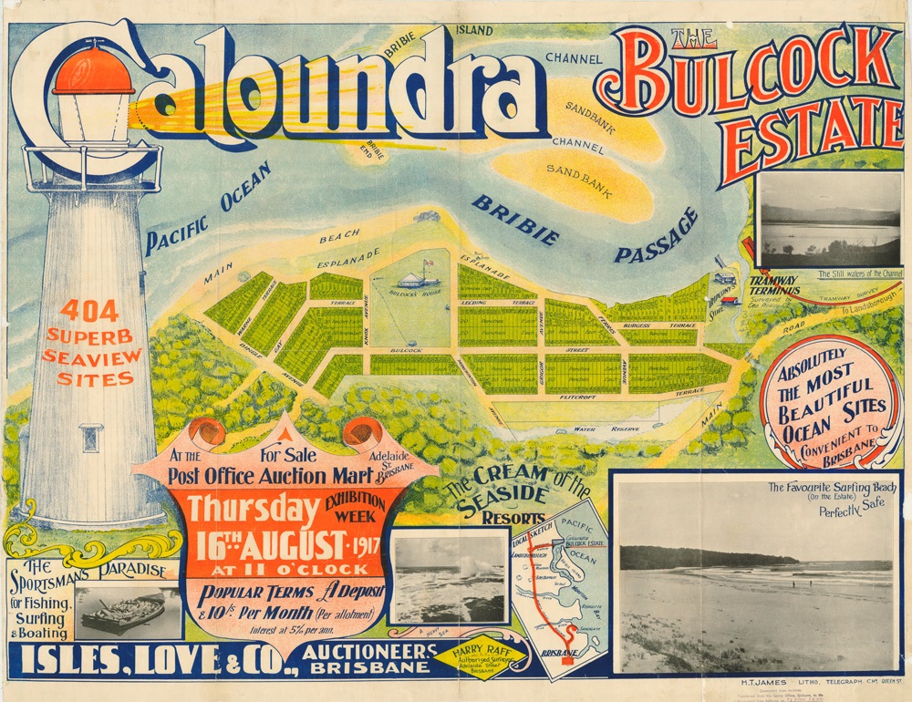 Bulcock Estate Caloundra / Isles, Love, Land Agents ; Geo. Phillips, and Harry Raff, Surveyors. 
