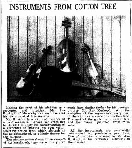 Newspaper article about instruments made from cotton tree, "The Telegraph" (Brisbane), 1935.
