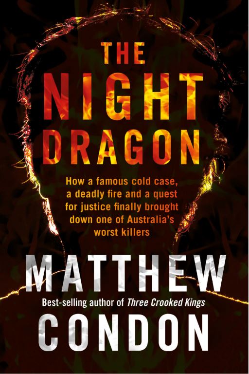 The Night Dragon by Matthew Condon (UQP)