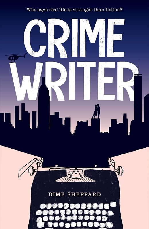 Crime Writer by Dime Sheppard 