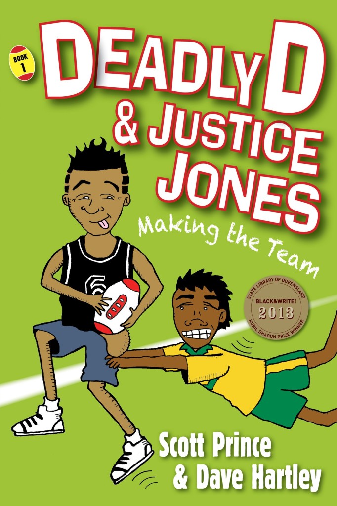 Deadly D and Justice Jones: Making the Team By Scott Prince and Dave Hartley