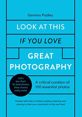 Look At This If You Love Great Photography graphic book cover.