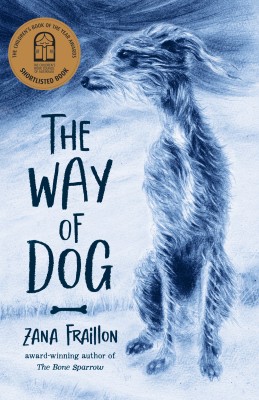 Cover of The Way of Dog by Zana Fraillon - it is blue and grey with an illustrated skinny dog looking into the distance