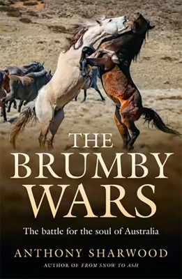 Cover of The Brumby Wars by Anthony Sharwood