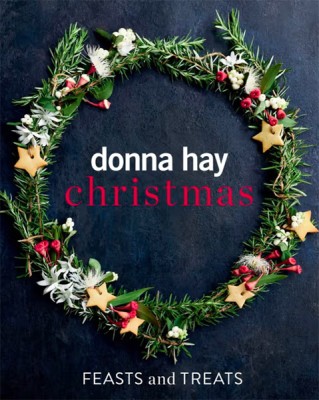 Donna Hay Christmas: Feasts and Treats by Donna Hay
