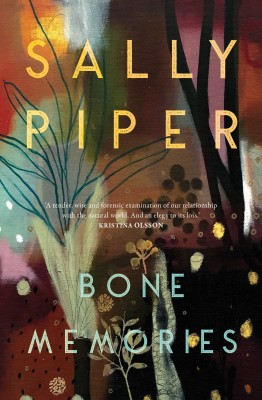 Cover of Bone Memories by Sally Piper. Cover is a background of a painting with silhouettes of trees, flowers and leaves overlaid.