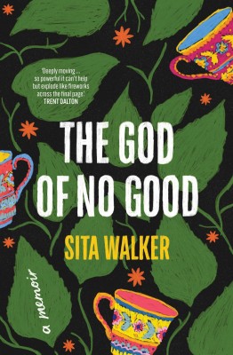 Cover of The God of No Good by Sita Walker. The cover is black with illustrations of bright tea cups and green leaves.