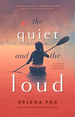 Cover of The Quiet and the Loud by Helena Fox