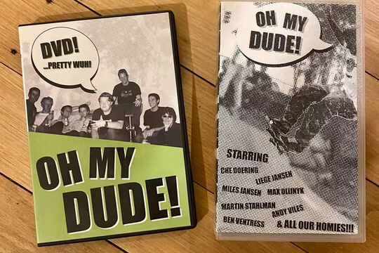  ‘Oh My Dude!’ by Andrew Viles, Ben Ventress and Max Olijnyk. Part of Dr Indigo Willing’s QLD skate history collection.
