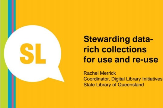 Title slide from presentation of Stewarding data-rich collections for use and re-use