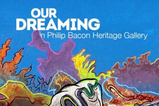 Our Dreaming in Phillip Bacon Heritage Gallery 
