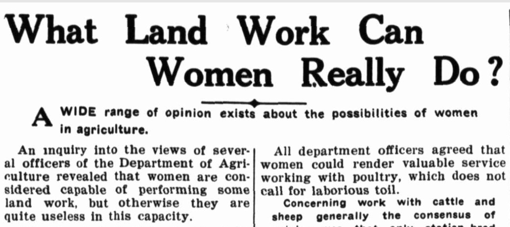 Article titled "What land work can women really do?" in newspaper Queensland Country Life, 21 May 1942, p.5.