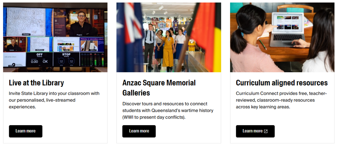 Screen shot of 3 booking tiles for schools engagement programming. On left, Live at the Library online programs, in the middle Anzac Square Memorial Galleries and on the right Curriculum Aligned resources connecting teachers to curriculum aligned resources
