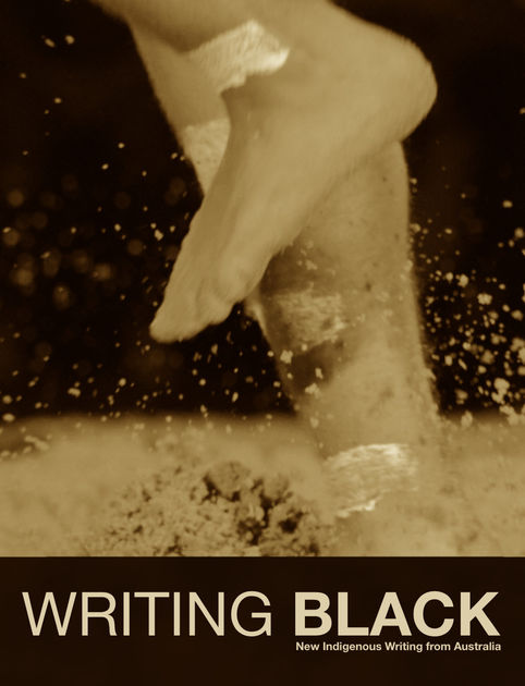 Writing Black: New Indigenous Writing from Australia by Ellen Van Neerven